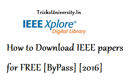 How to Download IEEE papers for FREE [ByPass] [2018]